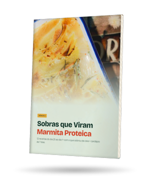 Bônus Sobras que Viram Marmita Proteica